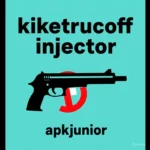 Kiketrucoff Injector