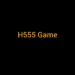 H555 Game Download Latest Version